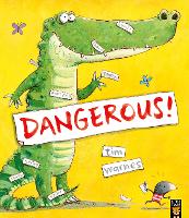 Book Cover for Dangerous! by Tim Warnes