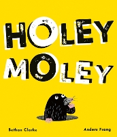 Book Cover for Holey Moley by Bethan Clarke