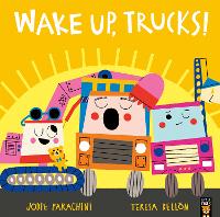 Book Cover for Wake Up, Trucks! by Jodie Parachini