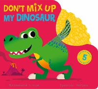 Book Cover for Don't Mix Up My Dinosaur by Rosamund Lloyd