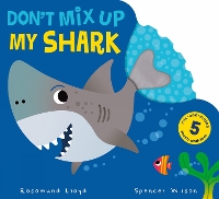 Book Cover for Don't Mix Up My Shark by Rosamund Lloyd