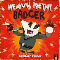 Book Cover for Heavy Metal Badger by Duncan Beedie
