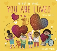 Book Cover for No Matter What . . . You Are Loved by Becky Davies