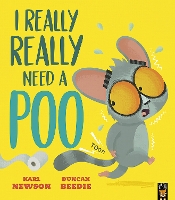 Book Cover for I Really, Really Need a Poo by Karl Newson