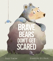 Book Cover for Brave Bears Don't Get Scared by Suzy Senior