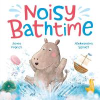 Book Cover for Noisy Bathtime by Jamie French