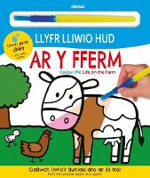 Book Cover for Llyfr Lliwio Hud - Ar Y Fferm / Colour Me - Life on the Farm by Roger Priddy