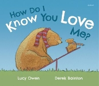 Book Cover for How Do I Know You Love Me? by Lucy Owen