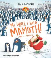Book Cover for Mi Wnes i Weld Mamoth! / I Did See a Mammoth! by Alex Willmore