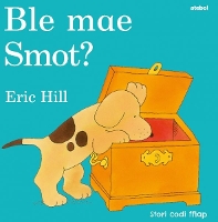 Book Cover for Cyfres Smot: Ble Mae Smot? by Eric Hill