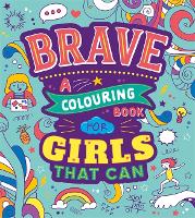 Book Cover for Brave: A Colouring Book for Girls That Can by Autumn Publishing