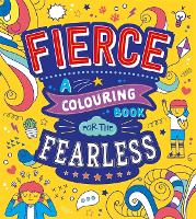 Book Cover for Fierce: A Colouring Book for the Fearless by Autumn Publishing