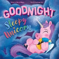 Book Cover for Goodnight Sleepy Unicorn by Sienna Williams