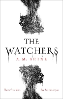 Book Cover for The Watchers by A.M. Shine