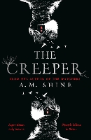 Book Cover for The Creeper by A.M. Shine