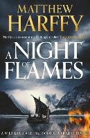 Book Cover for A Night of Flames by Matthew Harffy