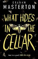 Book Cover for What Hides in the Cellar by Graham Masterton