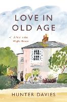 Book Cover for Love in Old Age by Hunter Davies