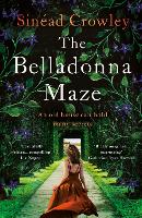 Book Cover for The Belladonna Maze by Sinéad Crowley
