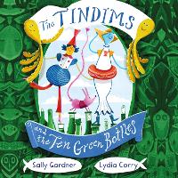 Book Cover for The Tindims and the Ten Green Bottles by Sally Gardner