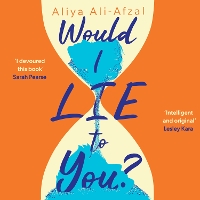 Book Cover for Would I Lie To You? by Aliya Ali-Afzal