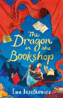 Book Cover for The Dragon in the Bookshop by Ewa Jozefkowicz