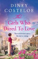 Book Cover for The Girls Who Dared to Love by Diney Costeloe