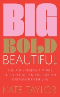 Book Cover for Big Bold Beautiful by Kate Taylor