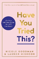 Book Cover for Have You Tried This? by Lauren Mishcon, Nicole Goodman