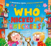 Book Cover for Who Nicked My Knickers? by Francesca Simon