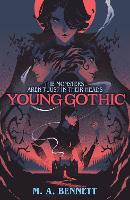 Book Cover for Young Gothic by M. A. Bennett