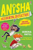 Book Cover for Anisha, Accidental Detective: Holiday Adventure by Serena Patel