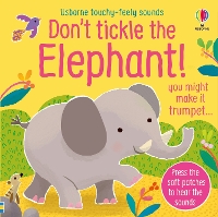Book Cover for Don't Tickle the Elephant! by Sam Taplin