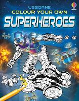 Book Cover for Colour Your Own Superheroes by Sam Smith