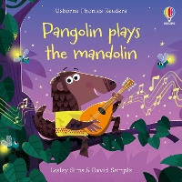 Book Cover for Pangolin plays the mandolin by Lesley Sims