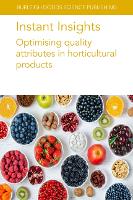 Book Cover for Instant Insights: Optimising Quality Attributes in Horticultural Products by Dr M INRA Causse, E INRA Albert, C INRA Sauvage, Dr Chris University of Florida Barbey