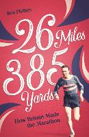 Book Cover for 26 Miles 385 Yards by Bob Phillips