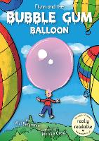 Book Cover for Flynn and the Bubble Gum Balloon by A. H. Benjamin