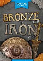 Book Cover for Bronze Age to Iron Age by Grace Jones, Drue Rintoul
