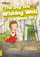 Book Cover for The Day the Wishing Well Went Dry by Charis Mather