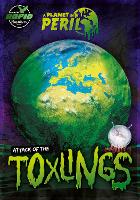 Book Cover for Attack of the Toxlings by Robin Twiddy