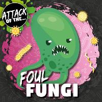 Book Cover for Foul Fungi by William Anthony, Amy Li