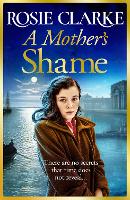 Book Cover for A Mother's Shame by Rosie Clarke