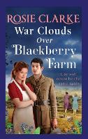 Book Cover for War Clouds Over Blackberry Farm by Rosie Clarke