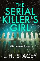 Book Cover for The Serial Killer's Girl by L. H. Stacey