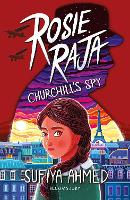 Book Cover for Rosie Raja: Churchill's Spy by Sufiya Ahmed