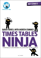 Book Cover for Times Tables Ninja by Sarah Farrell, Andrew Jennings