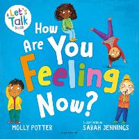 Book Cover for How Are You Feeling Now? by Molly Potter