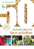 Book Cover for 50 Fantastic Ideas for Farm Activities by Hannah Jones McVey