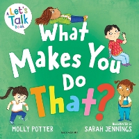 Book Cover for What Makes You Do That? by Molly Potter